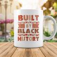 Built By Black History African American Pride Coffee Mug Funny Gifts