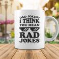 Dad Jokes I Think You Mean Rad Jokes Coffee Mug Funny Gifts