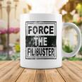 Force The Filibuster Senator Chuck Schumer Do Your Job Coffee Mug Funny Gifts