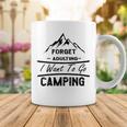 Forget Adulting I Want To Go Camping V2 Coffee Mug Funny Gifts