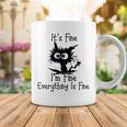 Funny Cat Its Fine Im Fine Everything Is Fine Its Fine Im Fine Coffee Mug Funny Gifts