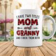 Granny Grandma Gift I Have Two Titles Mom And Granny Coffee Mug Funny Gifts