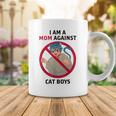 I Am A Mom Against Cat Boys Coffee Mug Funny Gifts