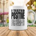 I Tested Positive For Swag-19 Coffee Mug Unique Gifts
