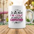If You Think Im Cute You Should See My Godfather Gift Coffee Mug Unique Gifts