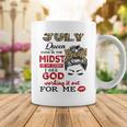 July Birthday Queen Even In The Midst Of My Storm Coffee Mug Funny Gifts