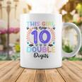 Kids This Girl Is Now 10 Double Digits 10Th Birthday 10 Year Old Coffee Mug Funny Gifts