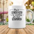 New Dont Rush Me Im Waiting For Last Minute Coffee Mug Funny Gifts