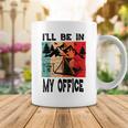 Premium Ill Be In My Office - Camping Coffee Mug Funny Gifts