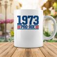 Pro 1973 Roe Pro Choice 1973 Womens Rights Feminism Protect Coffee Mug Unique Gifts