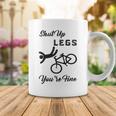 Shut Up Legs Youre Fine Funny Biking Funny Cycling Mountain Biking Coffee Mug Funny Gifts