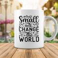 Small Acts Change The World 123 Trending Shirt Coffee Mug Funny Gifts