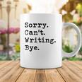 Sorry Cant Writing Author Book Journalist Novelist Funny Coffee Mug Unique Gifts
