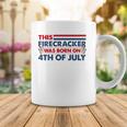 This Firecracker Was Born On 4Th Of July Patriotic Birthday Coffee Mug Unique Gifts