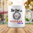 Too Cool For British Rule Happy 4Th Of July Coffee Mug Funny Gifts