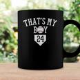 24 Thats My Boy Baseball Number -Baseball Mom Dad Tee Coffee Mug Gifts ideas