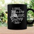 A Coffee A Day Keeps The Grumpy Away - Coffee Lover Caffeine Coffee Mug Gifts ideas