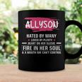 Allyson Name Gift Allyson Hated By Many Loved By Plenty Heart On Her Sleeve Coffee Mug Gifts ideas