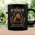 As A Kisner I Have A 3 Sides And The Side You Never Want To See Coffee Mug Gifts ideas