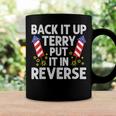 Back It Up Terry Put It In Reverse Funny 4Th Of July Coffee Mug Gifts ideas