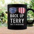 Back Up Terry Put It In Reverse 4Th Of July Funny Coffee Mug Gifts ideas