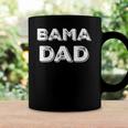 Bama Dad Gift Alabama State Fathers Day Coffee Mug Gifts ideas