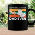 Best American Eskimo Dad Ever Funny American Eskimo Dad Coffee Mug Gifts ideas