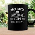 Book Nerds Dont Get Old - Funny Bookworm Reader Reading Coffee Mug Gifts ideas