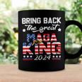 Bring Back The Great Maga King 2024 4Th Of July Trump 2024T President Trump Tee Republican Anti Biden Coffee Mug Gifts ideas