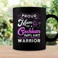 Cochlear Implant Support Proud Mom Hearing Loss Awareness Coffee Mug Gifts ideas