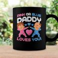 Daddy Loves You Pink Blue Gender Reveal Newborn Announcement Coffee Mug Gifts ideas
