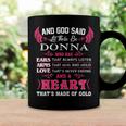 Donna Name Gift And God Said Let There Be Donna Coffee Mug Gifts ideas