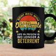 Dont Mess With Old People Life In Prison Vintage Senior Coffee Mug Gifts ideas