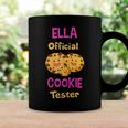 Ella Official Cookie Tester First Name Funny Coffee Mug Gifts ideas