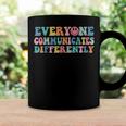 Everyone Communicates Differently V2 Coffee Mug Gifts ideas