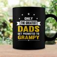Family 365 The Greatest Dads Get Promoted To Grampy Grandpa Coffee Mug Gifts ideas