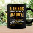 Father Grandpa 5 Things You Should Know About My Daddy Fathers Day 12 Family Dad Coffee Mug Gifts ideas