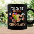 Follow The Bunny He Has Chocolate Coffee Mug Gifts ideas