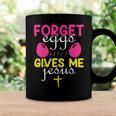 Forger Eggs Gives Me Jesus Funny Easter Day Coffee Mug Gifts ideas