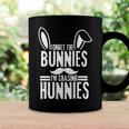 Forget The Bunnies Im Chasing Hunnies Funny Coffee Mug Gifts ideas