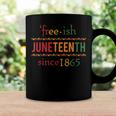 Free-Ish Since 1865 With Pan African Flag For Juneteenth Coffee Mug Gifts ideas