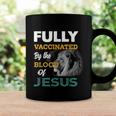 Fully Vaccinated By The Blood Of Jesus V2 Coffee Mug Gifts ideas