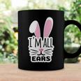 Funny Cute Pink Bunny Im All Ears Rabbit Happy Easter Day Gift For Girls Women Mom Mommy Family Birthday Holiday Christmas Coffee Mug Gifts ideas