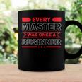 Funny Every Master Was Once A Beginner Coffee Mug Gifts ideas