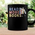 Funny Read More Books Gift Coffee Mug Gifts ideas