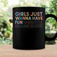 Girls Just Wanna Have Fundamental Rights Coffee Mug Gifts ideas