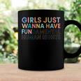 Girls Just Wanna Have Fundamental Rights V2 Coffee Mug Gifts ideas