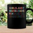 Girls Just Want To Have Fundamental Human Rights Feminist V2 Coffee Mug Gifts ideas