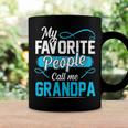 Grandpa Gift My Favorite People Call Me Grandpa V2 Coffee Mug Gifts ideas