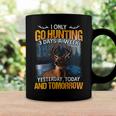 Hunting Only 3 Days In Week Coffee Mug Gifts ideas